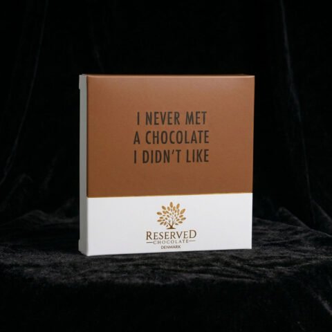 I never met a chocolate, I didn't like - Mørk chokoladeplad